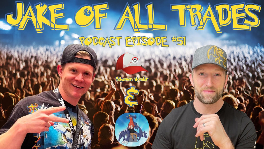 Pokemon Rants Podcast - Episode 51 - Jake of All Trade with Jarchomp Collectibles