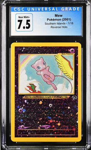 CGC 7.5 - 2001 Southern Islands Mew 1/18 REVERSE HOLO