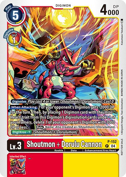 Shoutmon + Dorulu Cannon [P-152] (Store Tournament 2024 Oct. - Dec. Participation Pack) [Promotional Cards]