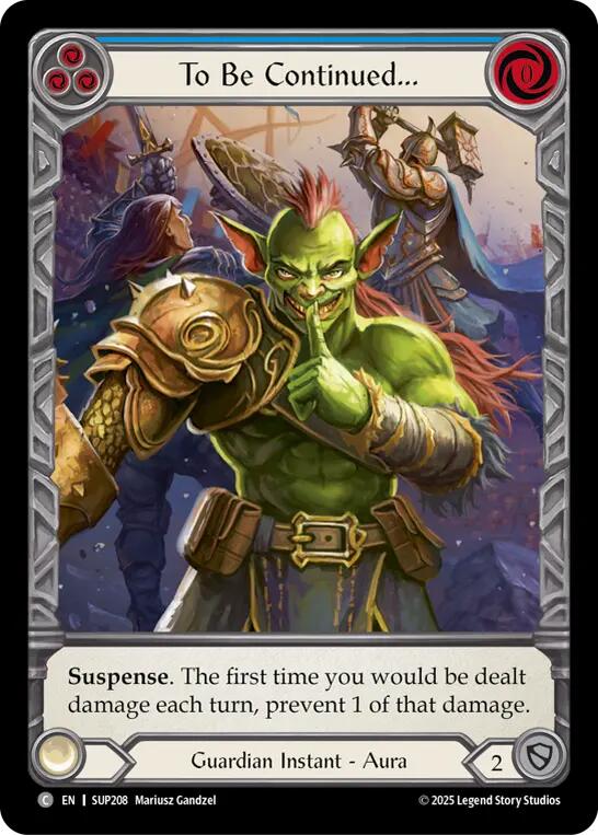 To Be Continued... (Extended Art) [SUP208] (Super Slam)  Cold Foil