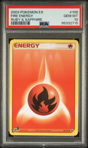 Fire Energy🔥POP 9🔥2003 EX Ruby & Sapphire 108/109 PSA Gem Mint 10