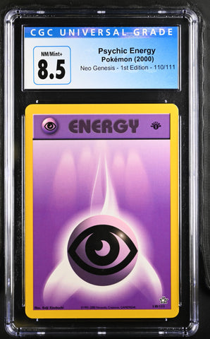 Pokemon Psychic Energy Neo Genesis - 1st Ed. 110/111 CGC Nm/mint+ 8.5
