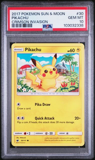 PSA 10 - 2017 Sun & Moon Crimson Invasion Pikachu 30/111 Pokemon Card
